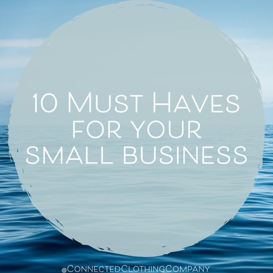 10 Must Haves For Your Small Business