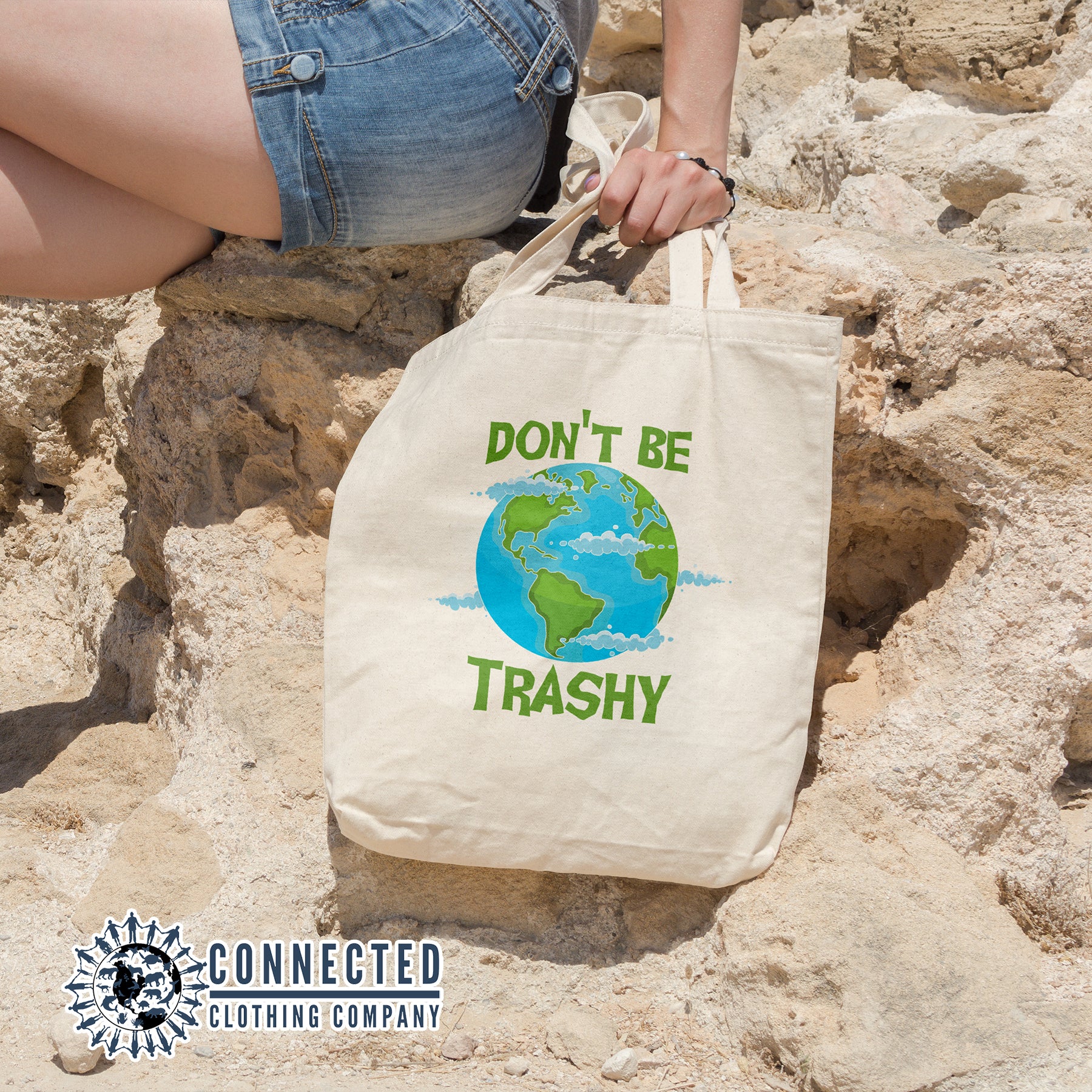 Don't Be Trashy Tote Bag - Connected Clothing Company - 10% of proceeds donated to mission blue ocean conservation