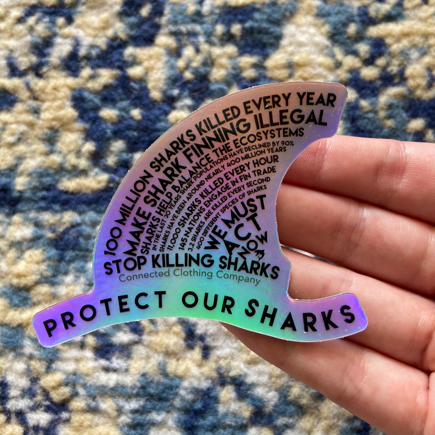 Holographic Protect Our Sharks Sticker - Connected Clothing Company - 10% of profits donated to Oceana shark conservation