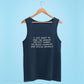 Navy Blue I Just Want To Save The World Tank Top reads "I just want to free the whales, protect sharks, do beach cleanups, and rescue animals." - Connected Clothing Company - Ethically and Sustainably Made - 10% donated to Mission Blue ocean conservation