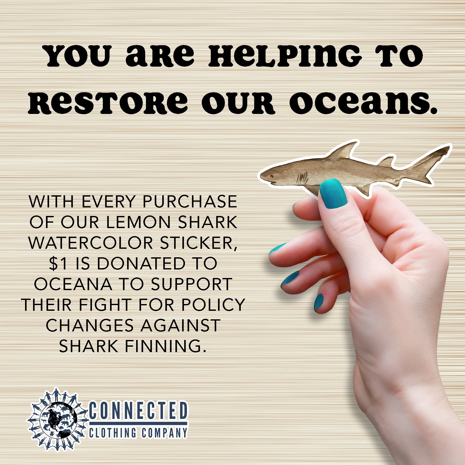 Hand Holding Lemon Shark Watercolor Sticker - "You are helping to restore our oceans. With every purchase of our lemon shark watercolor sticker, $1 is donated to oceana to support their fight for policy changes against shark finning." - Connected Clothing Company - Ethical and Sustainable Apparel - portion of profits donated to shark conservation