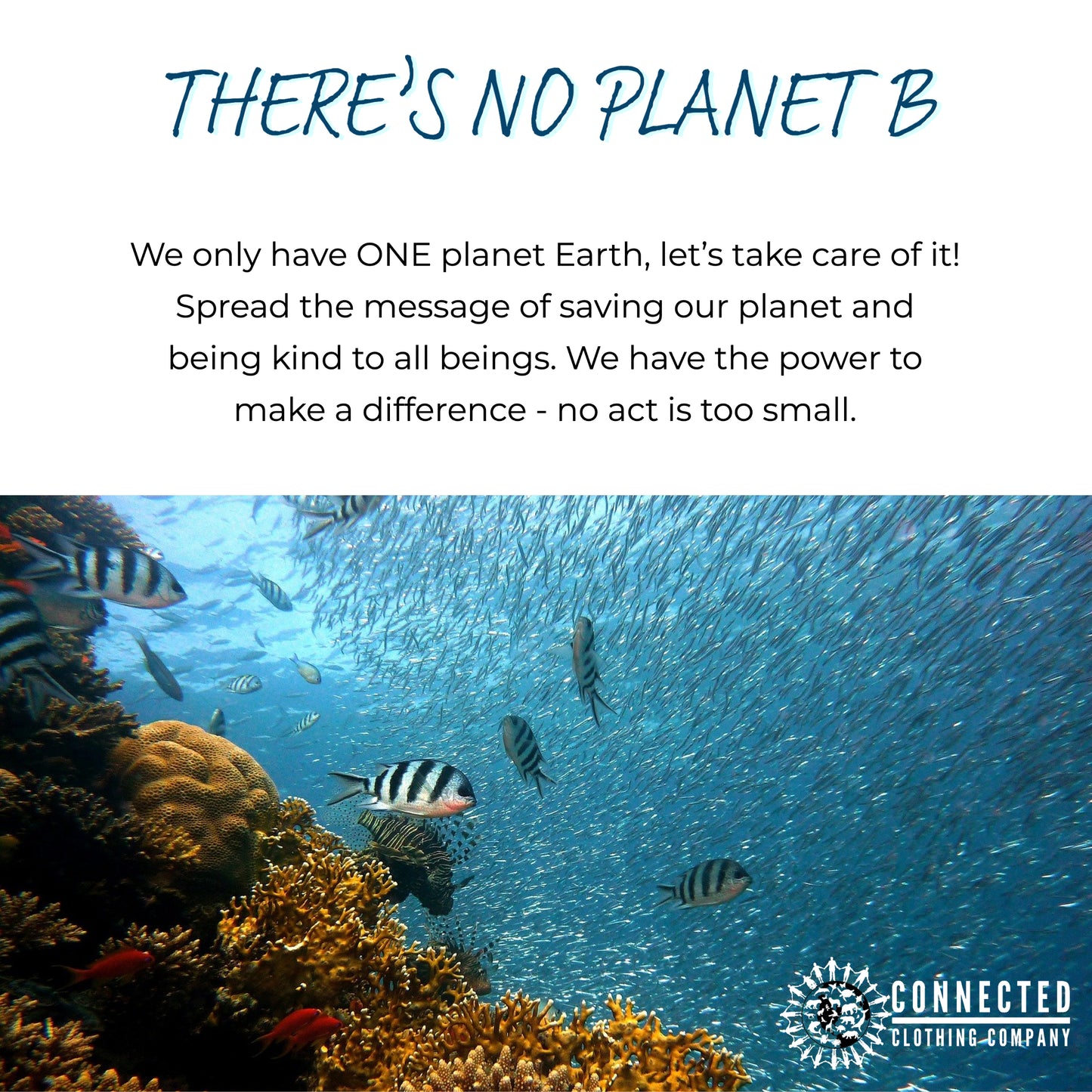 there's no planet b. we only have one planet earth, let's take care of it! Spread the message of saving our planet and being kind to all beings. We have the power to make a difference - no act is too small.
