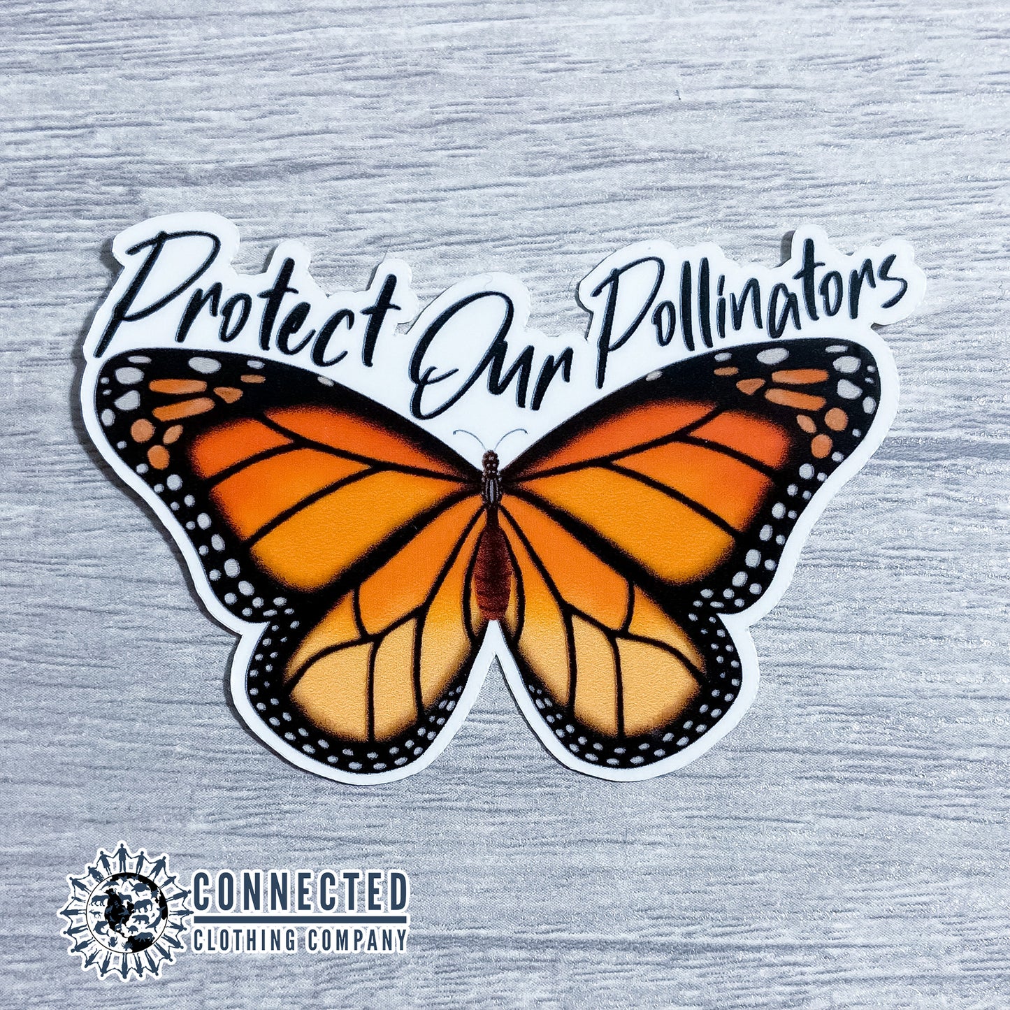 Protect Our Pollinators Sticker - Connected Clothing Company - Ethically and Sustainably Made - 10% of profits donated to pollinator and monarch conservation and ocean conservation