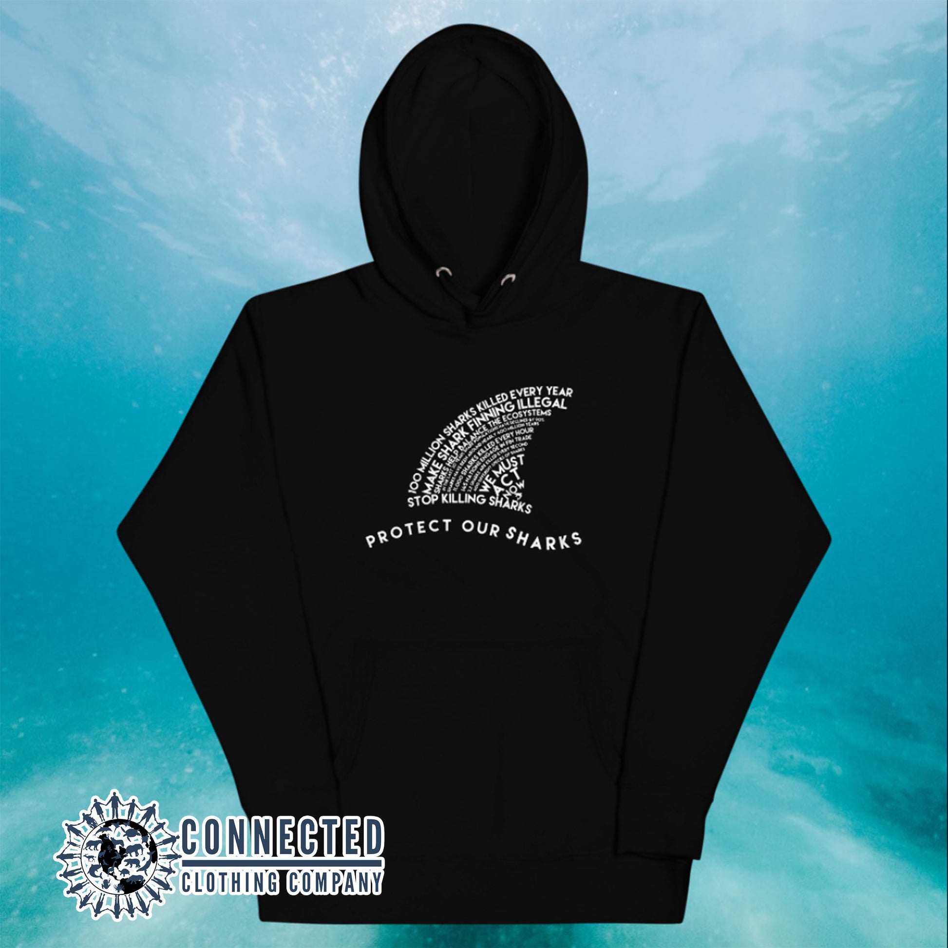 Black Protect Our Sharks Unisex Hoodie - Connected Clothing Company - Ethically and Sustainably Made - 10% donated to Oceana shark conservation