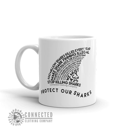 Right Side of Protect Our Sharks White Mug - Connected Clothing Company - Ethically and Sustainably Made - 10% donated to Oceana shark conservation