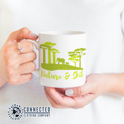 Nature and Shit Coffee Mug - Connected Clothing Company - 10% of proceeds donated to wildlife conservation