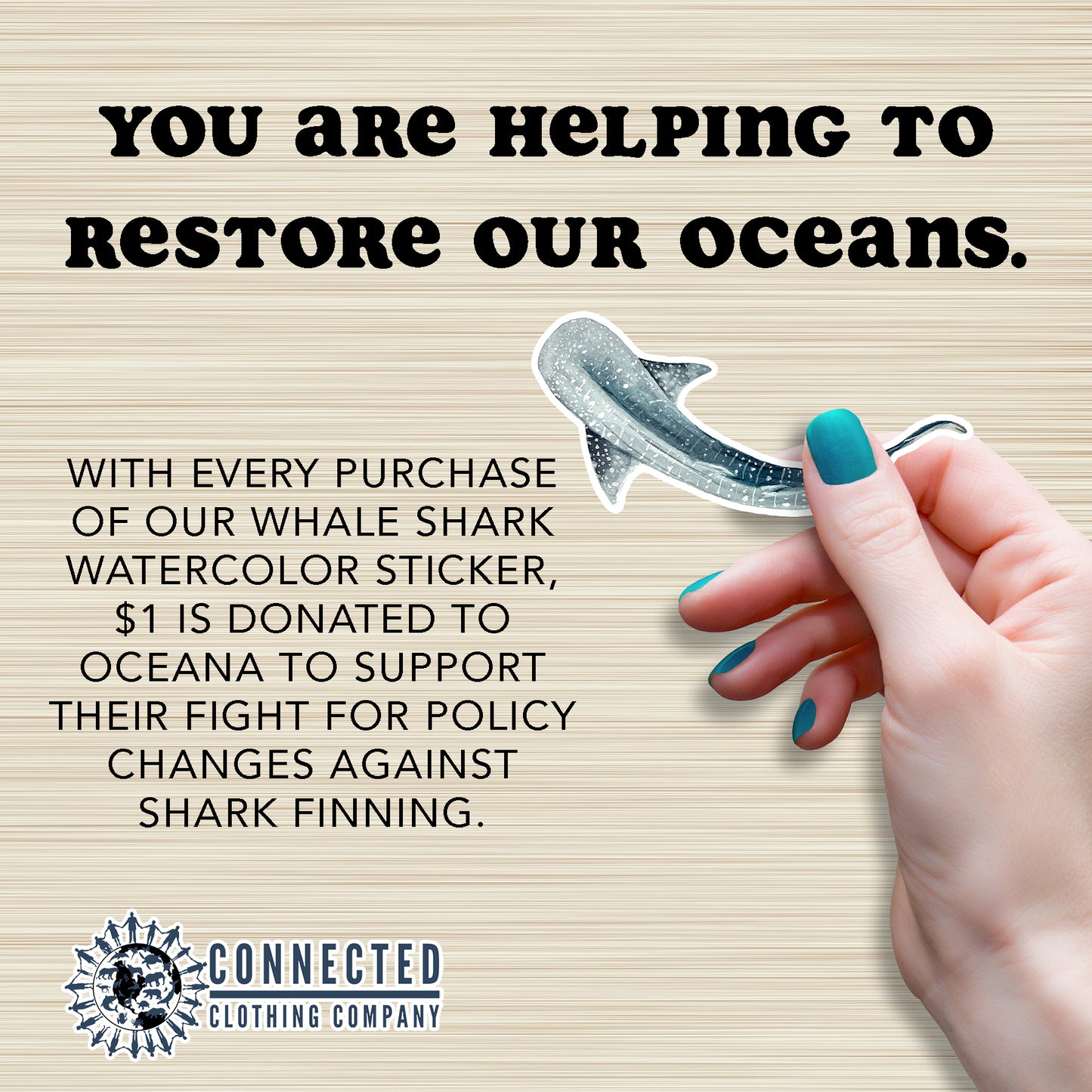 Hand Holding Whale Shark Watercolor Sticker - "You are helping to restore our oceans. With every purchase of our whale shark watercolor sticker, $1 is donated to oceana to support their fight for policy changes against shark finning." - Connected Clothing Company - Ethical and Sustainable Apparel - portion of profits donated to shark conservation